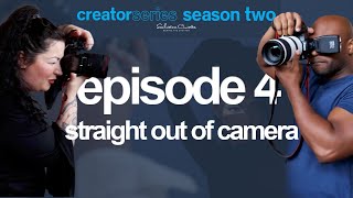 Creator Series Season 2  Episode 4 Straight Out Of Camera [upl. by Beaston]