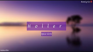 Spice Girls  Holler Lyric Video [upl. by Elegna]