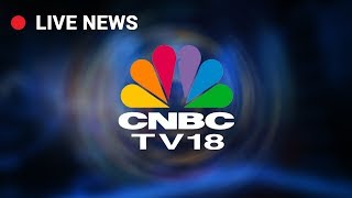 CNBC TV18 LIVE  Business News in English [upl. by Enaitsirhc]