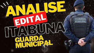 Analise do Edital do Concurso de Itabuna para Guarda Municipal [upl. by Airalednac]