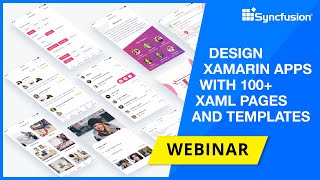 Design Xamarin Apps with 100 XAML Pages and Templates Webinar [upl. by Averir284]