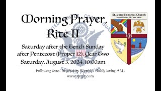 Morning Prayer Rite II Saturday after Proper 12 amp Coast Guard Parade Saturday Aug 3 2024 [upl. by Hadihsar735]