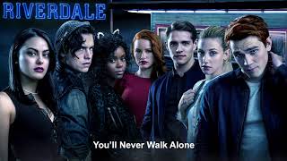 Riverdale Cast  Youll Never Walk Alone  Riverdale 2x19 Music HD [upl. by Aseuqram]