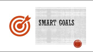 SMART Goals [upl. by Shirlene914]