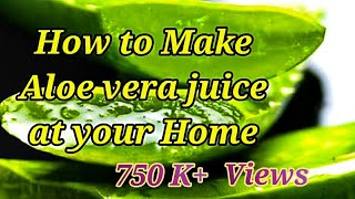 WATCH THIS VIDEO Before making ALOE VERA juice at home [upl. by Anaeirb]