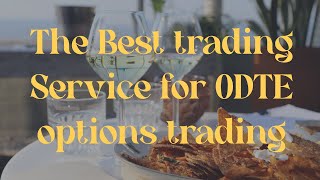 The Best trading Service for 0DTE options trading [upl. by Airotel47]