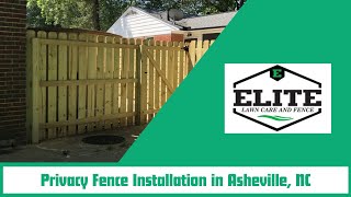 Privacy Fence Installation in Asheville NC  Elite Lawn Care and Fence [upl. by Arianie]