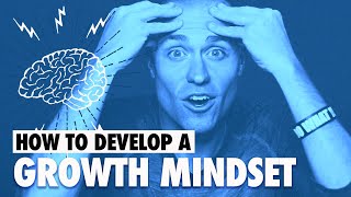 How to Develop a Growth Mindset [upl. by Waugh]