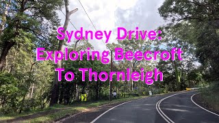 Sydney Drive Exploring Beecroft To Thornleigh [upl. by Bonns545]