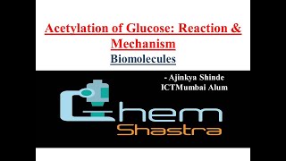 Acetylation of Glucose  Mechanism  Biomolecules  IITJEE Hindi English [upl. by Yolanda]