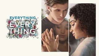 Everything Everything Full Movie 2017 Review amp Facts  Amandla Stenberg Nick Robinson [upl. by Case585]