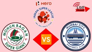 Mohun Bagan🆚Mumbai CityIndian Super League  ROUND 1Live Streaming Match20242025 [upl. by Cecil]