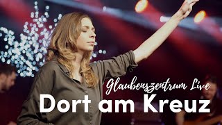 Glaubenszentrum Live – Dort am Kreuz [upl. by Showker]