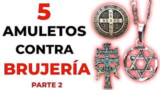 5 AMULETOS POTENTES contra BRUJERIA mal de ojo envidias PARTE 2 [upl. by Hploda]