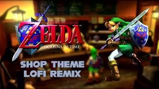 Legend of Zelda Ocarina of Time  Shop Theme LoFi Remix [upl. by Tess]