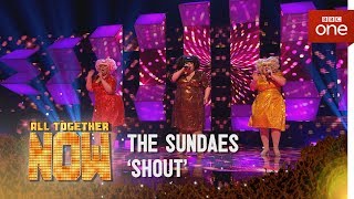 The Sundaes perform Shout by Lulu  All Together Now Episode 1  BBC [upl. by Nnayelsel6]