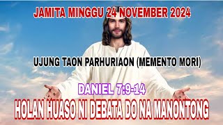 JAMITA MINGGU 24 NOVEMBER 2024 HOLAN HUASO NI DEBATA DO NA MANONTONG DANIEL 7914 [upl. by Duffy]