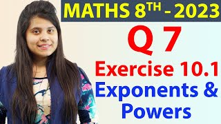 Q 7  Ex 101  Exponents and Powers  NCERT Maths Class 8th  Chapter 10 New Syllabus 2023 CBSE [upl. by Inot461]