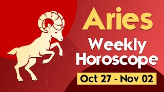 Aries Weekly Horoscope October 27 to November 02 2024 [upl. by Monney706]