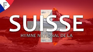 🇨🇭 Hymne national de la Suisse  « Cantique suisse » paroles en français [upl. by Kissie]