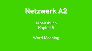 Netzwerk A2  Arbeitsbuch Kapitel 8 [upl. by Ahsinrac105]