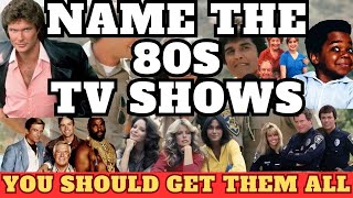 Name The 80s TV Shows Quiz Mix Challenge [upl. by Sabec]