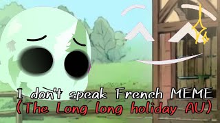 I dont speak French MEME The long long holiday X Doors AU FtA120 Otto and Ambush Jeanne [upl. by Shirlene]