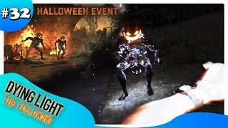 DYING LIGHT TF 32  ZOMBIE KEPALA LABU EVENT HALOWEEN [upl. by Los]