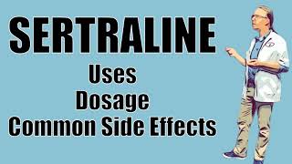 Sertraline Side Effects  Zoloft 25mg 50mg and 100mg [upl. by Orten]