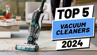 Top 5 BEST Vacuum Cleaners in 2024 [upl. by Yramanna]