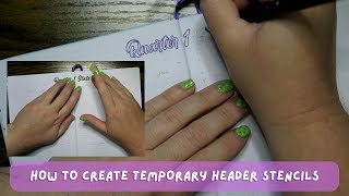 How to Create Temporary Header Stencils [upl. by Lusty]