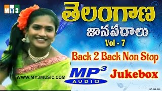 Back 2 Back Non Stop Telangana Folk Hits Songs Vol  7  Janapadalu Songs  Folks Songs  jukebox [upl. by Nirehtac]