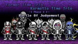 Former Time Trio X Karmatic Time Trio  Phase 3  Battle Of Judgement My video editing [upl. by Eycal89]