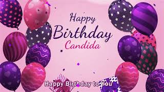 Happy Birthday Candida Personalized Birthday Song for Candida [upl. by Nnaylloh381]