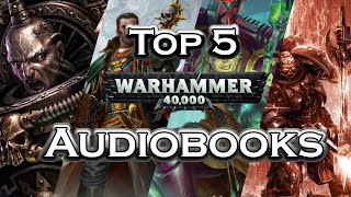 Warhammer 40000  Top 5 Audiobooks [upl. by Ajak]