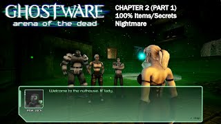 Ghostware Arena Of The Dead  Chapter 2 Part 1 Nightmare 100 ItemsSecrets [upl. by Wyler]