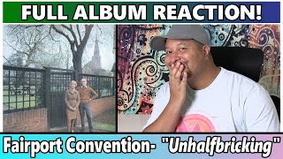 Fairport Convention Unhalfbricking FULL ALBUM REACTION amp REVIEW [upl. by Baecher]