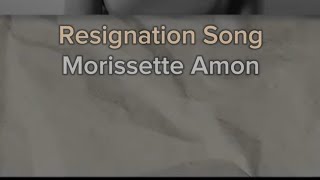 Resignation Song  Morissette Amon [upl. by Ahseit]