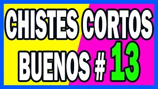 🤣 COMPILACION DE CHISTES CORTOS BUENOS  13 🤣 [upl. by Miculek]