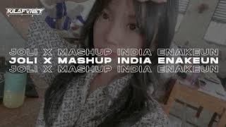 DJ JOLI X MASHUP INDIA ENAKEUN  KILA FVNKY VIRAL TIKTOK 2024 [upl. by Irahcaz848]