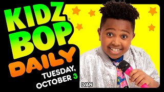 KIDZ BOP Daily  Tuesday October 3 2023 [upl. by Dwight342]