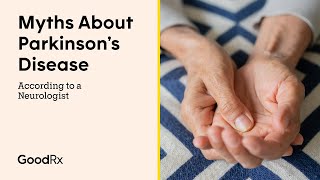 6 Myths About Parkinson’s Disease According to a Neurologist  GoodRx [upl. by Harahs]