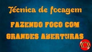 Dica de fotografia  Técnica de Foco para grandes aberturas [upl. by Raye]