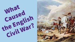 What caused the English Civil War  History GCSE [upl. by Okir772]