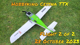 HobbyKing Cessna TTX  Flight 2 of 2  28 October 2023 [upl. by Joan]