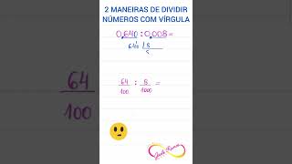 💥DUAS MANEIRAS DE DIVIDIR NÚMEROS COM VÍRGULA 👩‍🏫 PROF GISELE RAMOS shorts [upl. by Cressler]