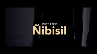 Ashs The Best  Ñibisil Clip Officiel [upl. by Swerdna333]