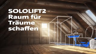 SOLOLIFT2  Raum für Träume schaffen [upl. by Nanah]