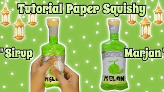 TUTORIAL PAPER SQUISHY quotSIRUP MARJANquot SPESIAL RAMADHAN [upl. by Bayer]