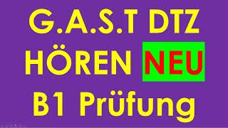 GAST DTZ B1 Hören Prüfung B1 Neu 2024 dtz dtzb1 dtzhören [upl. by Ricoriki]